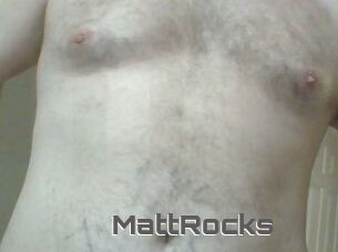 MattRocks