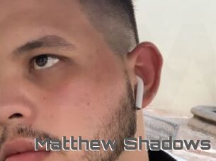 Matthew_Shadows