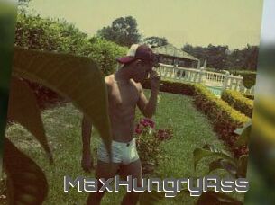MaxHungryAss