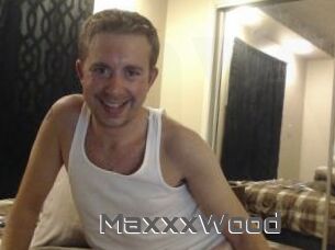MaxxxWood