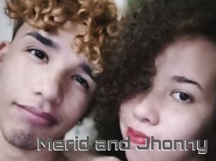 Merid_and_Jhonny