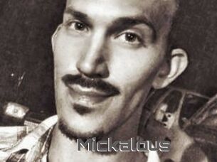 Mickalous