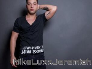 MikeLuxxJeremiah