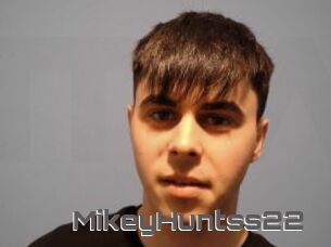 MikeyHuntss22