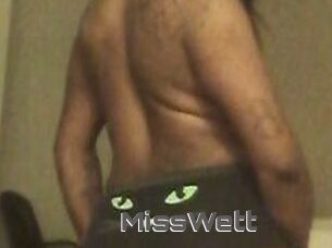 MissWett