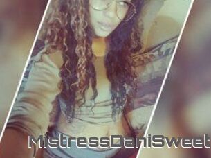 MistressDaniSweet