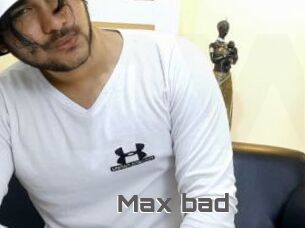 Max_bad