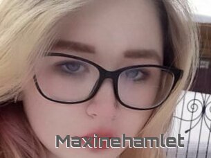 Maxinehamlet