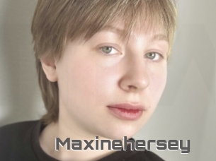 Maxinehersey