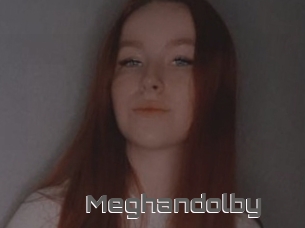 Meghandolby