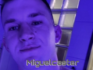 Miguelcaster