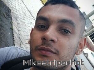 Mikestriperhot