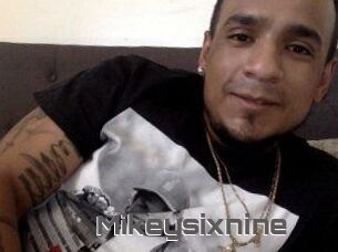 Mikeysixnine