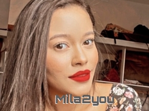 Mila2you