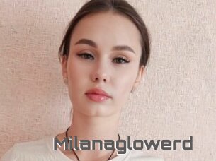 Milanaglowerd