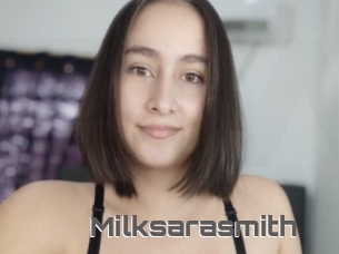 Milksarasmith