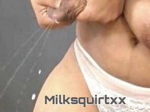 Milksquirtxx