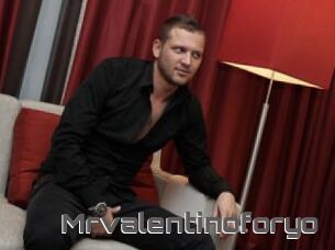 Mrvalentinoforyo