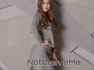 NotLeaveMe