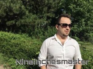 Nineinchesmaster