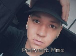 Pervert_Max