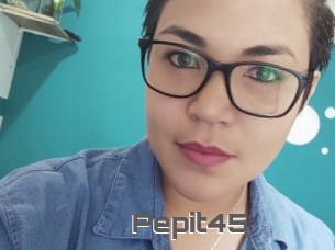 Pepit45