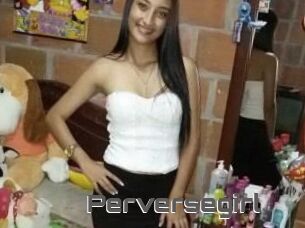 Perversegirl