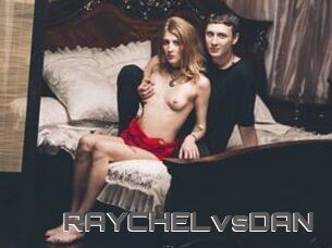RAYCHELvsDAN