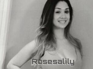 Rosesalily