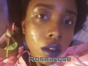 Rosearose