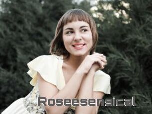 Roseesensical