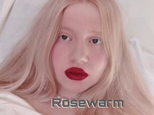 Rosewarm