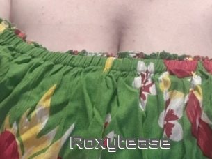 Roxytease