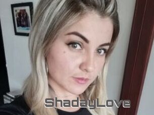 ShadayLove