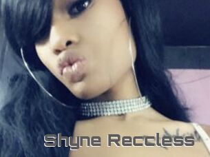Shyne_Reccless