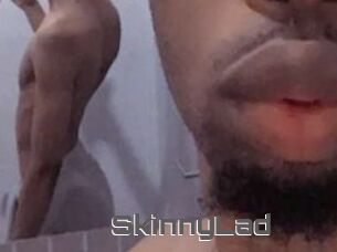 SkinnyLad