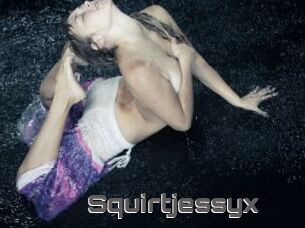 Squirtjessyx