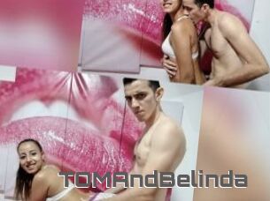 TOMAndBelinda