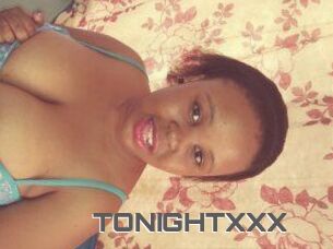 TONIGHT_XXX