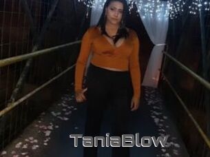 TaniaBlow