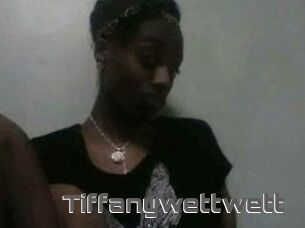 Tiffanywettwett
