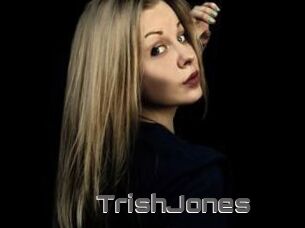 TrishJones