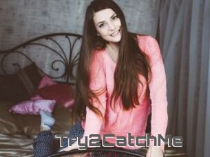 Try2CatchMe