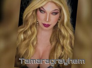 Tamaragrayhem