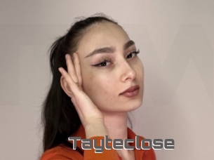 Tayteclose