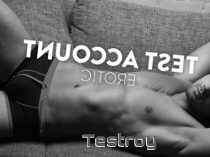 Testroy