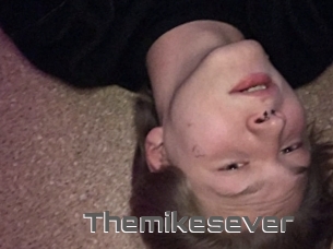 Themikesever