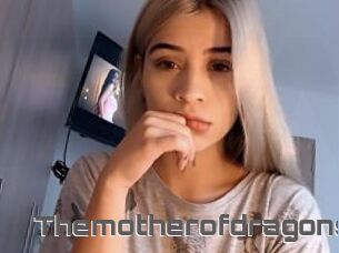 Themotherofdragons