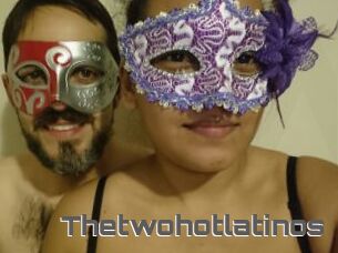 Thetwohotlatinos