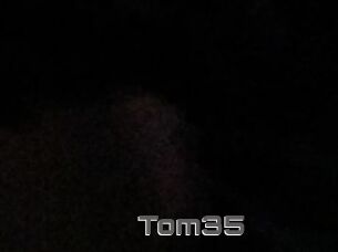 Tom35
